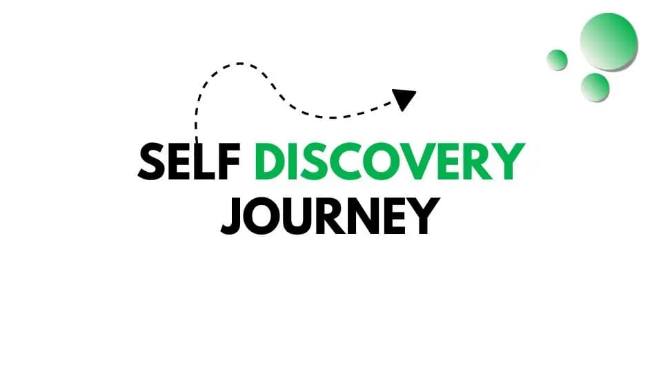 Self Discovery Journey